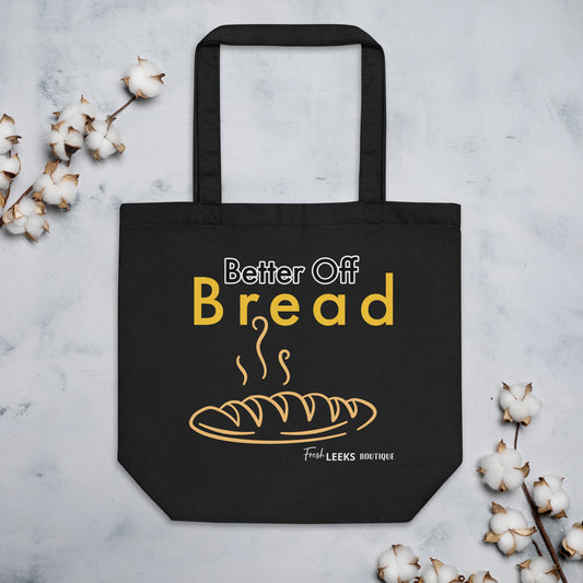 Better Off Bread Eco Tote Bag