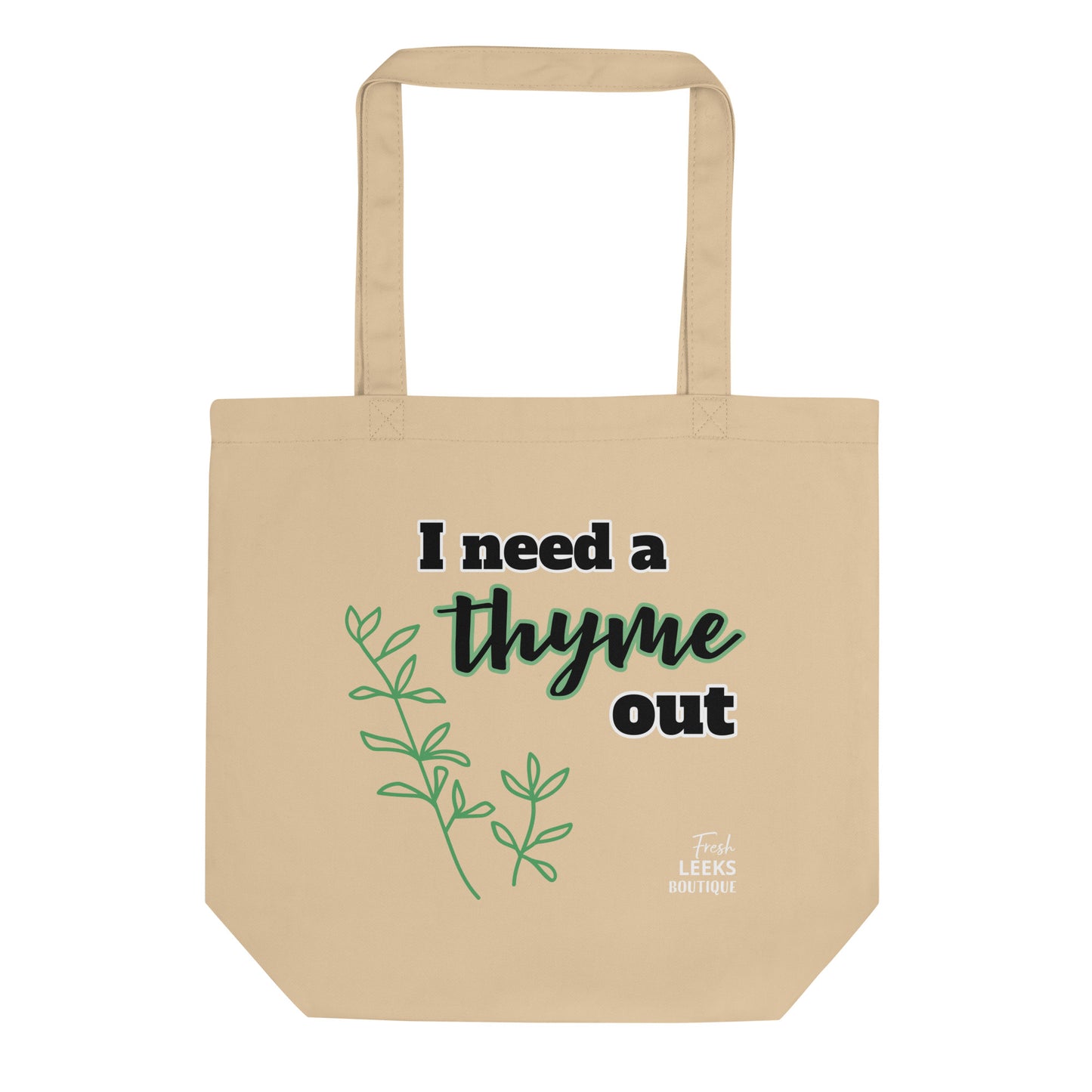 Thyme Out Eco Tote Bag