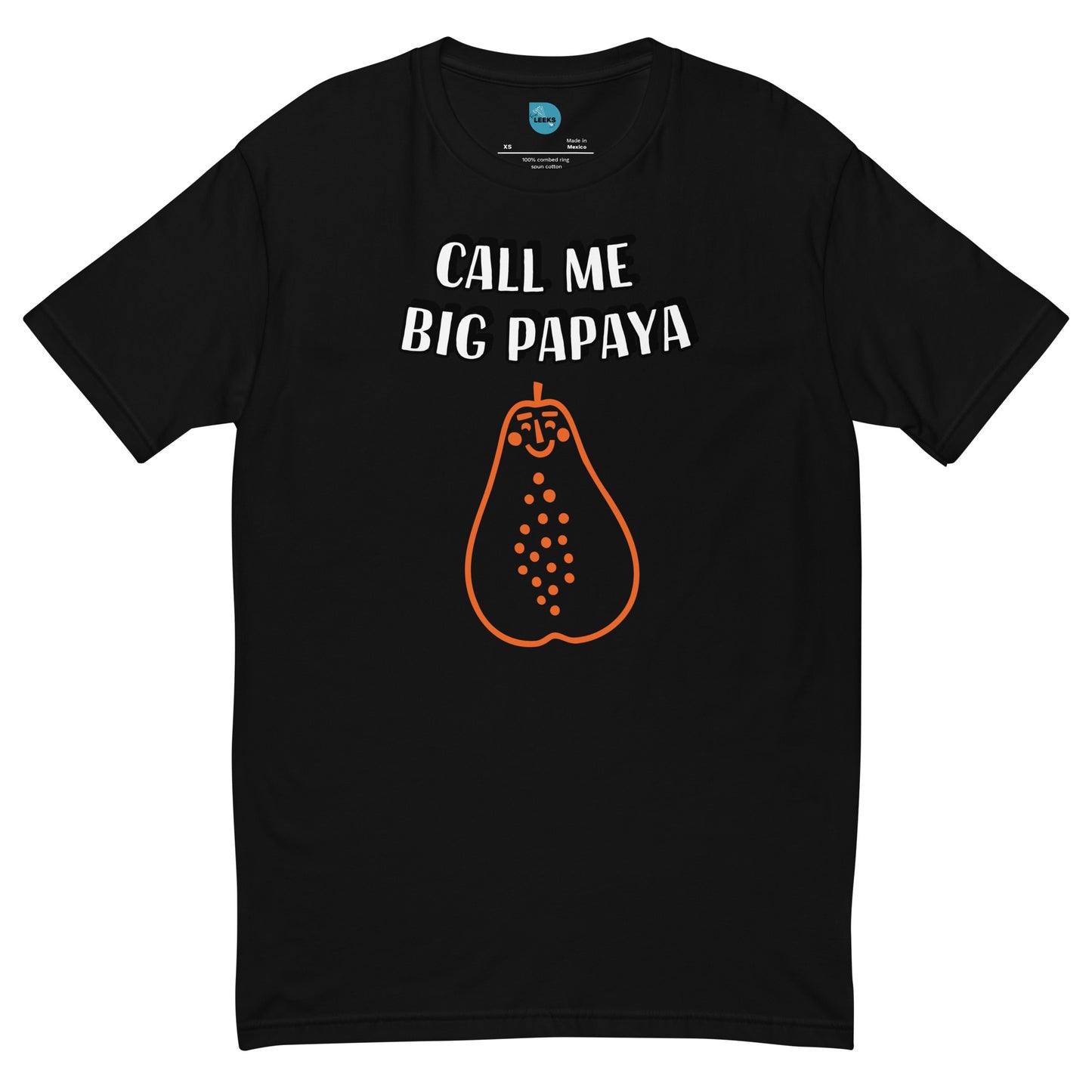 Call Me Big Papaya 100% Cotton T-shirt