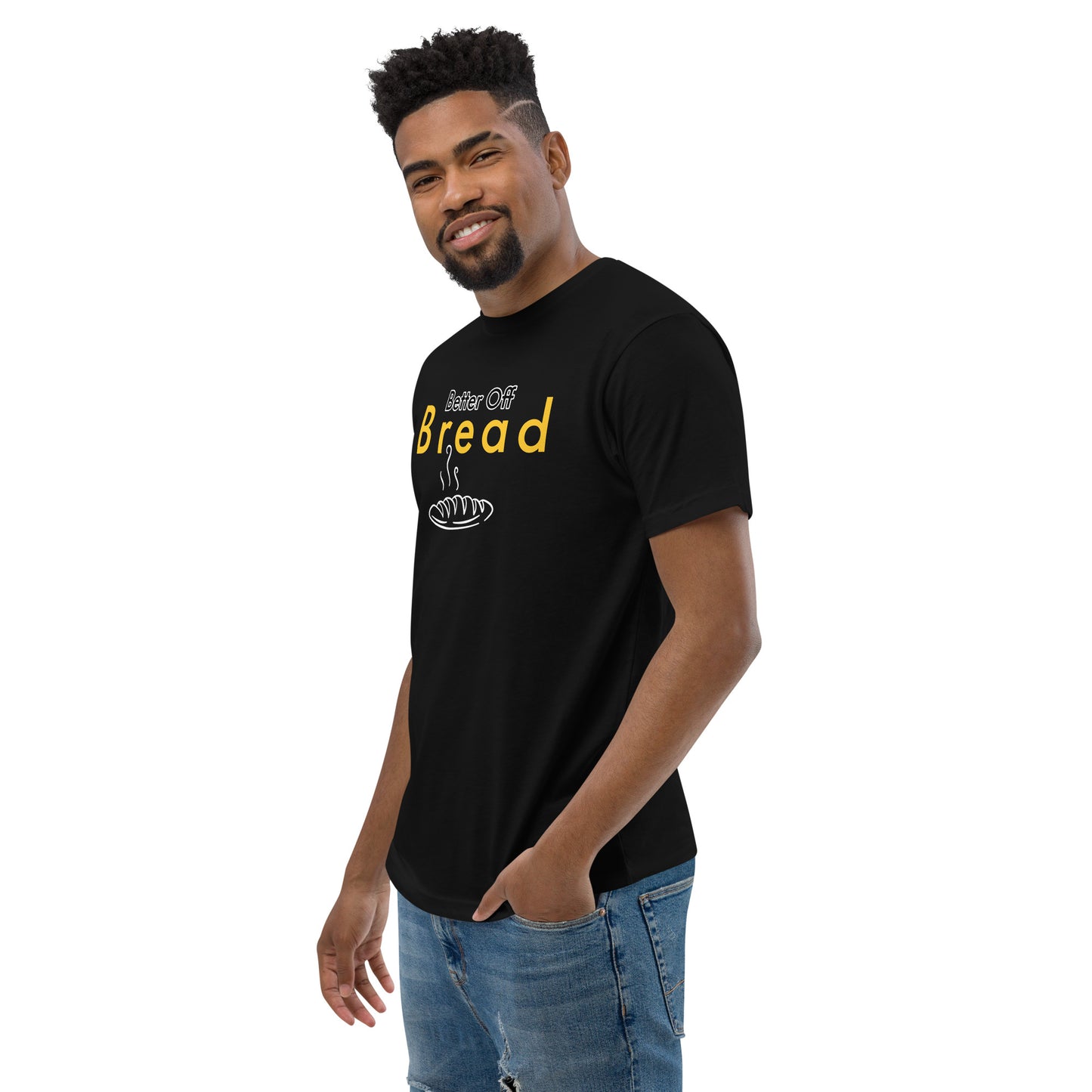 Better Off Bread 100% Cotton T-shirt