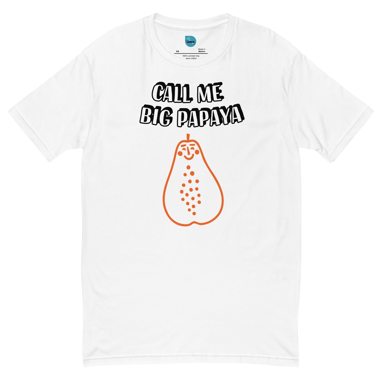 Call Me Big Papaya 100% Cotton T-shirt